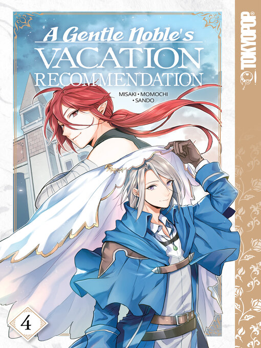 Title details for A Gentle Noble's Vacation Recommendation, Volume 4 by Momochi - Available